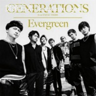 GENERATIONS from EXILE TRIBEEvergreenMV